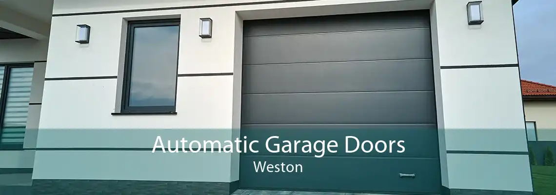 Automatic Garage Doors Weston