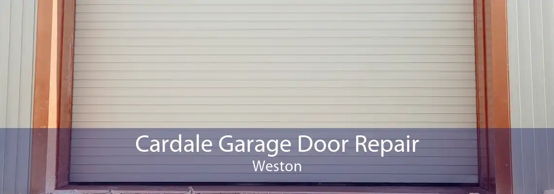 Cardale Garage Door Repair Weston
