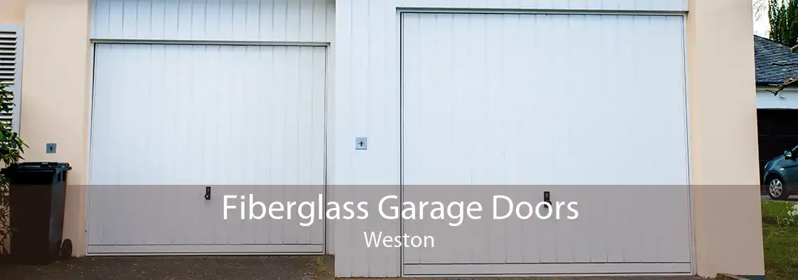 Fiberglass Garage Doors Weston