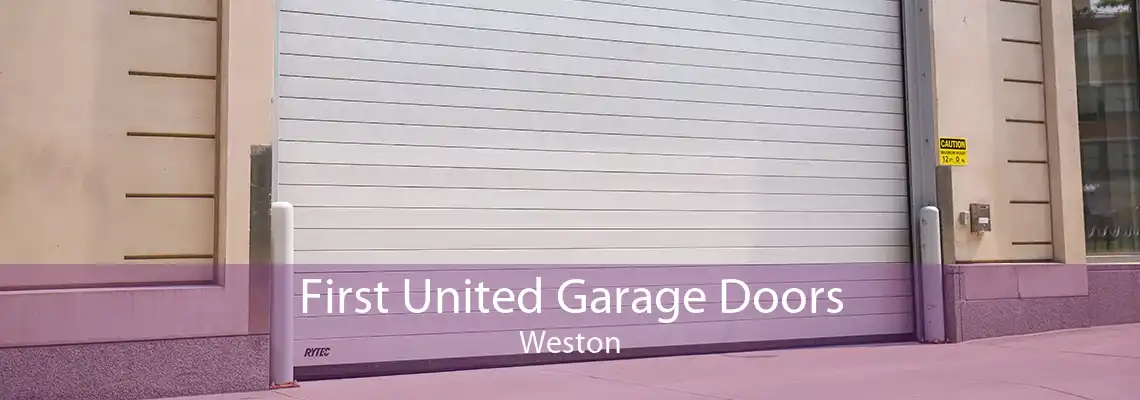 First United Garage Doors Weston