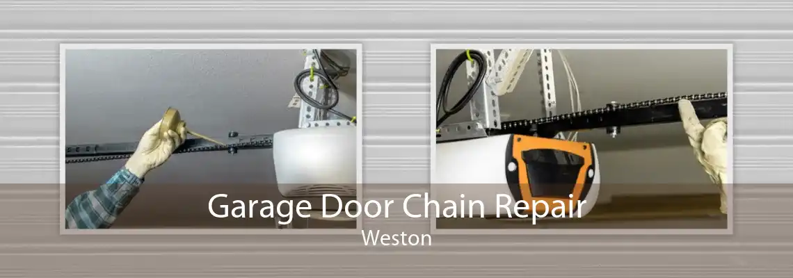 Garage Door Chain Repair Weston