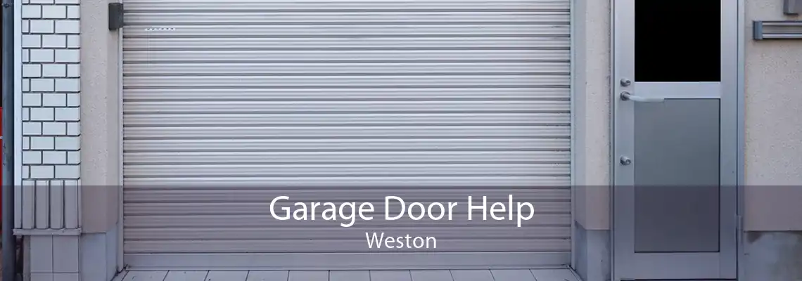 Garage Door Help Weston
