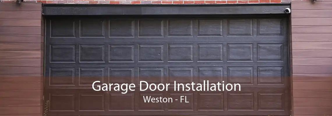 Garage Door Installation Weston - FL