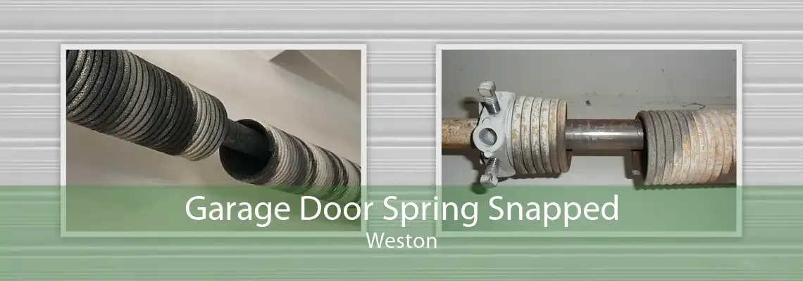 Garage Door Spring Snapped Weston