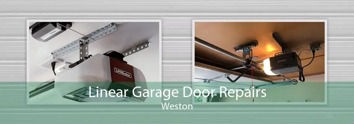 Linear Garage Door Repairs Weston