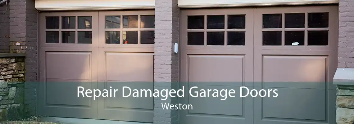 Repair Damaged Garage Doors Weston